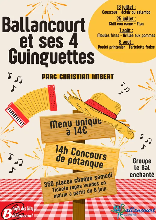 Affiche des guinguettes estivales : Ballancourt et ses 4 guinguettes, Parc Christian Imbert, menu unique à 14 euros, concours de pétanque à 14h, 350 places chaque samedi